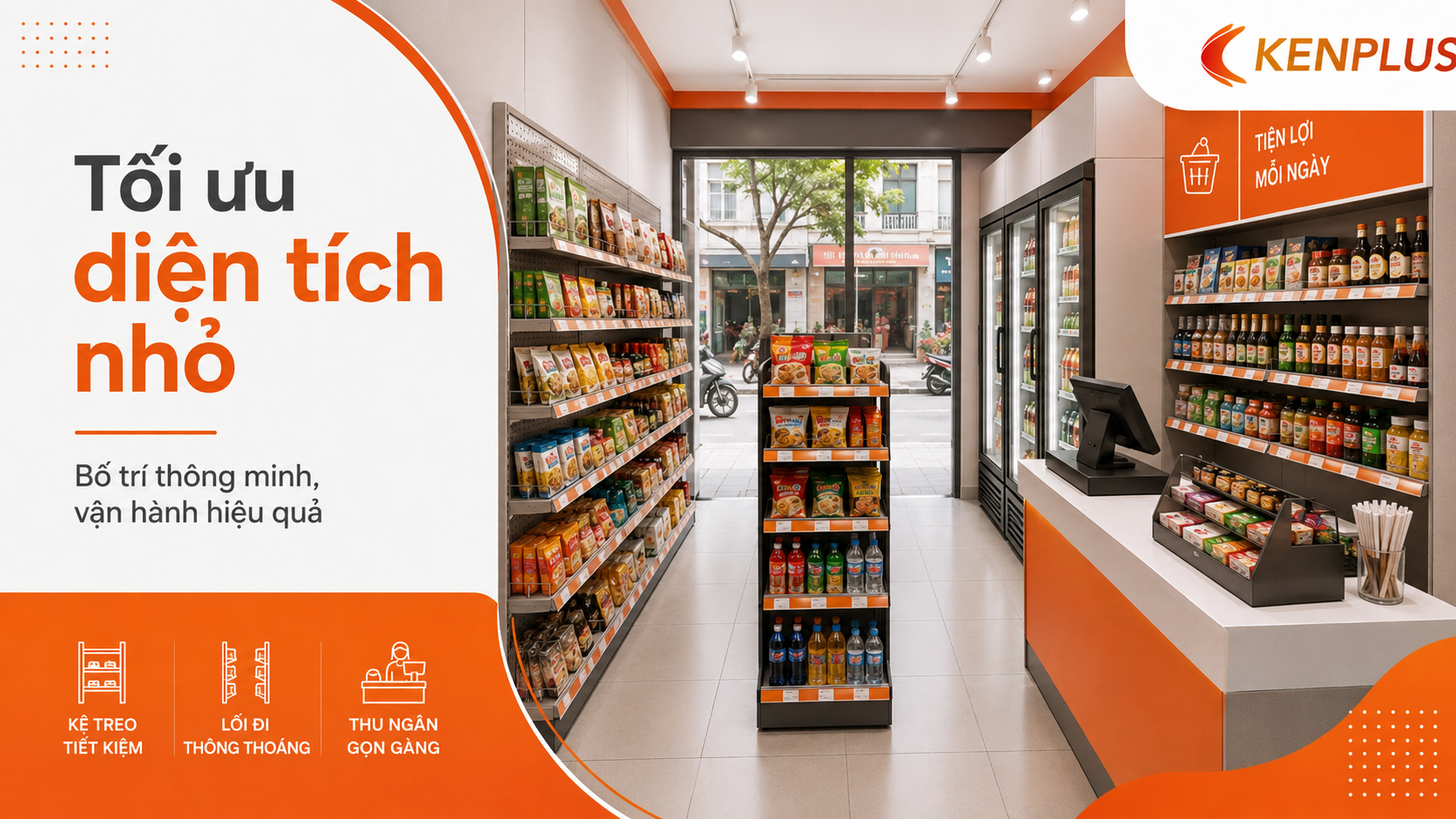 Giải pháp tối ưu diện tích nhỏ cho cửa hàng tiện lợi với lối đi thông thoáng, quầy thu ngân gọn và kệ trưng bày tiết kiệm không gian.