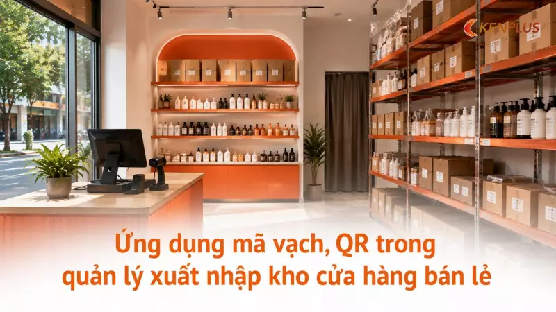 Ứng dụng mã vạch, QR trong quản lý xuất nhập kho cửa hàng bán lẻ