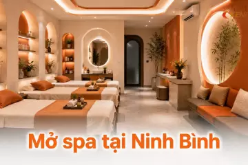 Mở spa tại Ninh Bình: kinh nghiệm thiết kế không gian thư giãn chuẩn