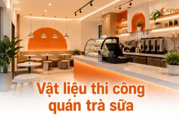 Vật liệu thi công quán trà sữa: chống ố, dễ vệ sinh