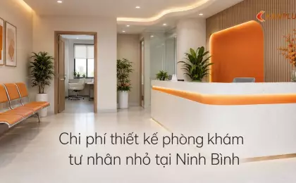Chi phí thiết kế phòng khám tư nhân nhỏ tại Ninh Bình