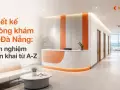 Thiết kế phòng khám tại Đà Nẵng: kinh nghiệm triển khai từ A-Z