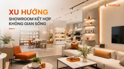 Xu hướng showroom kết hợp không gian sống (lifestyle store)
