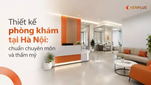 Thiết kế phòng khám tại Hà Nội: chuẩn chuyên môn và thẩm mỹ