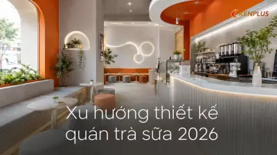 Xu hướng thiết kế quán trà sữa 2026: tối giản hay nhiều màu sắc