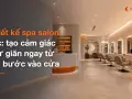 Thiết kế spa salon tóc: tạo cảm giác thư giãn ngay từ khi bước vào cửa