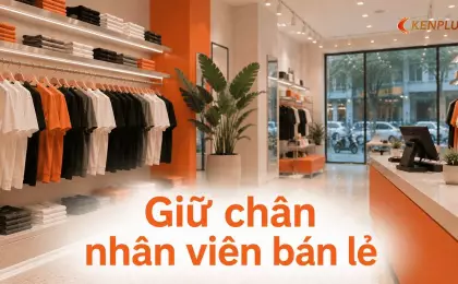 Giữ chân nhân viên bán lẻ: vì sao ngành này luôn khát người