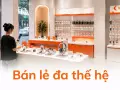 Bán lẻ đa thế hệ: một cửa hàng phục vụ cả khách lớn tuổi và khách trẻ
