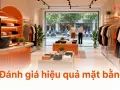Đánh giá hiệu quả mặt bằng: khi nào nên đóng cửa hàng đang thua lỗ