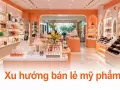 Xu hướng bán lẻ mỹ phẩm: cá nhân hoá công thức, tư vấn bằng AI tại cửa hàng